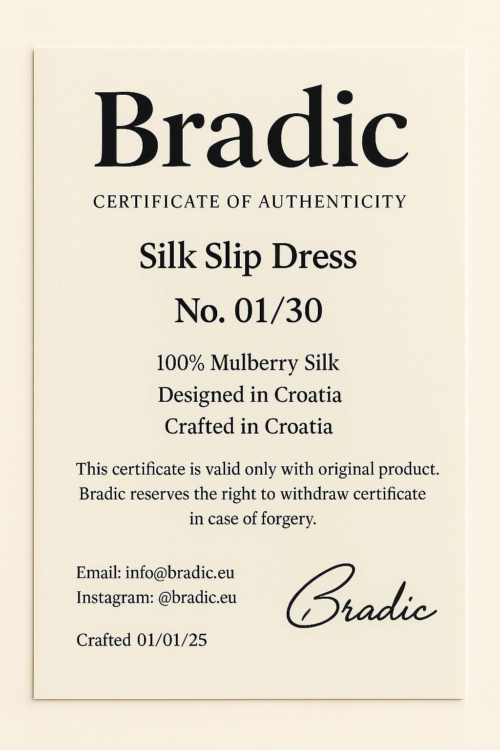 Bradic certificate of authenticity for a silk slip dress