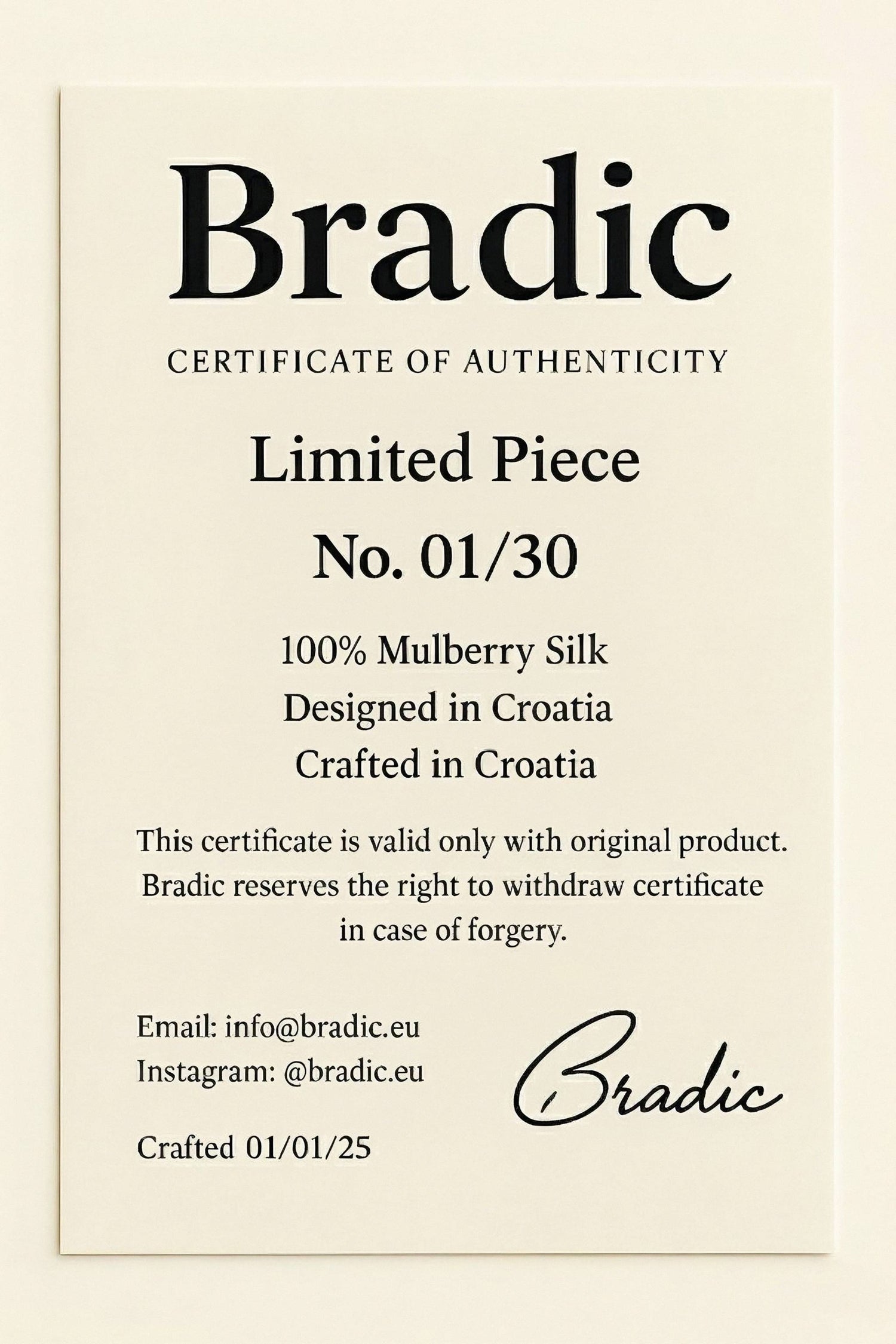 Bradic certificate of authenticity for a limited piece of fabric.